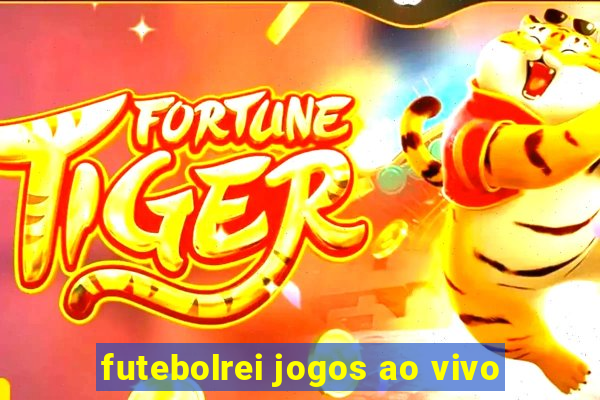 futebolrei jogos ao vivo